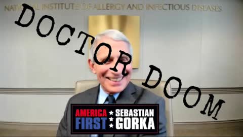 Fauci is Doctor Doom. Gregg Jarrett with Sebastian Gorka on AMERICA First