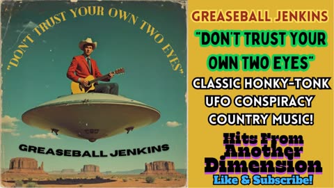 Greaseball Jenkins DON'T TRUST YOUR OWN TWO EYES Honky-Tonk UFO Conspiracy Country Oddball Vinyl