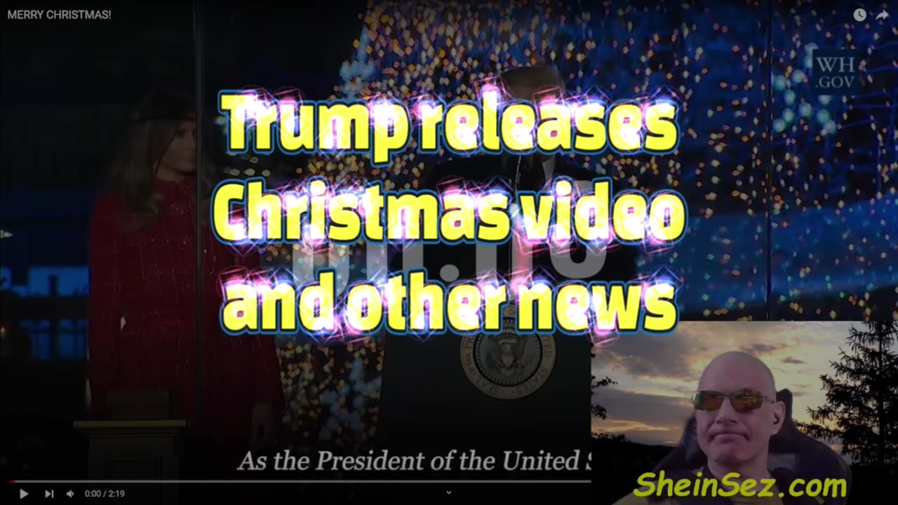 Trump releases Christmas video message & other news-SheinSez 393