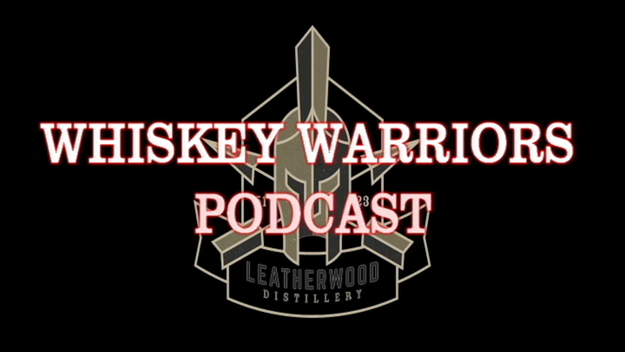 Whiskey Warrior Podcast 014