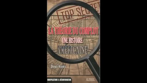 "Théorie du complot" : Une histoire américaine !