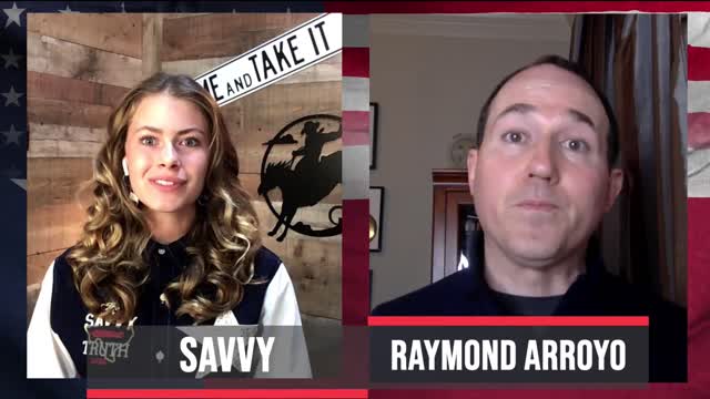 The Savvy truth w guest Raymond Arroyo- Nov 2nd 2021