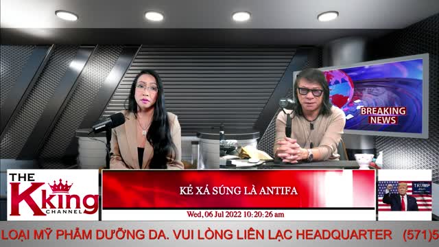 KẺ XẢ SÚNG LÀ ANTIFA - 07/06/2022 - The KING Channel