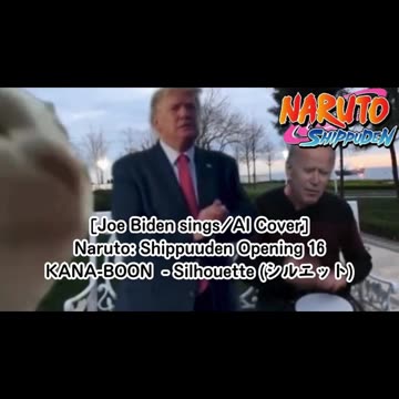 [Joe Biden sings/AI Cover] Naruto: Shippuden Opening 16 KANA-BOON - Silhouette