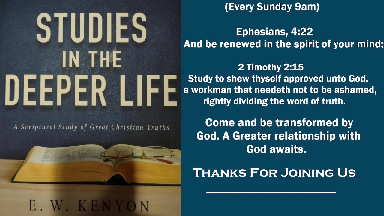 Bible Study With E. W. KENYON Lesson-10 (Gateway Bible Church) 9am 2024-01-14