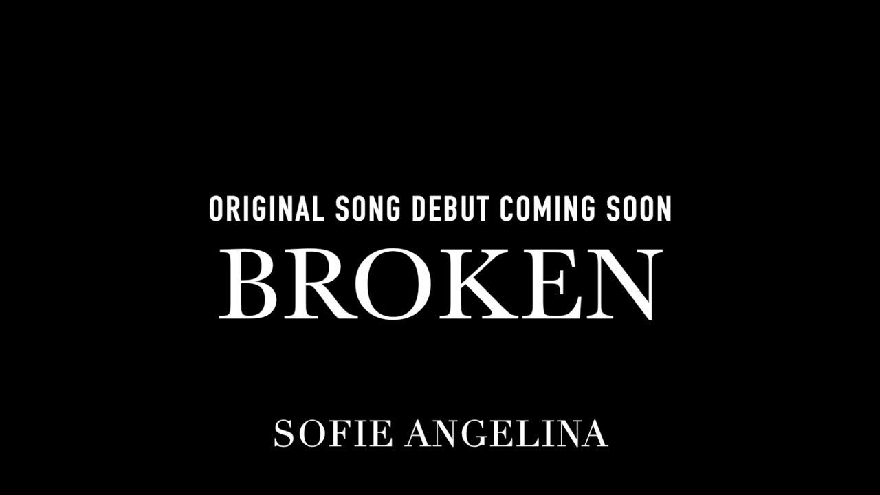 Broken (Teaser) - Sofie Angelina