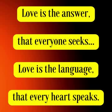 Helen Steiner Rice Said....Love is the answer, that everyone seeks...Love is the language,,,