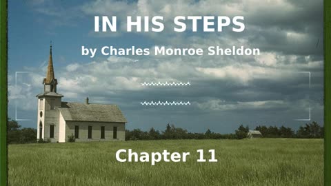 📖🕯 In His Steps by Charles Monroe Sheldon - Chapter 11