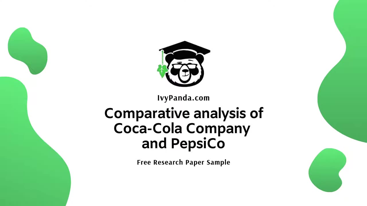 Comparative analysis of Coca-Cola Company and PepsiCo | Free Research Paper Sample