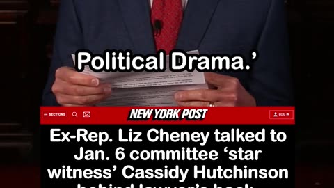 Liz Cheney Talked to Jan. 6 Committee Star Witness Behind Lawyer’s Back: Report