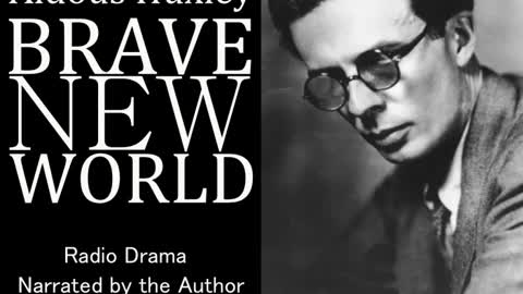 — Brave New World (1956) - Aldous Huxley as Narrator