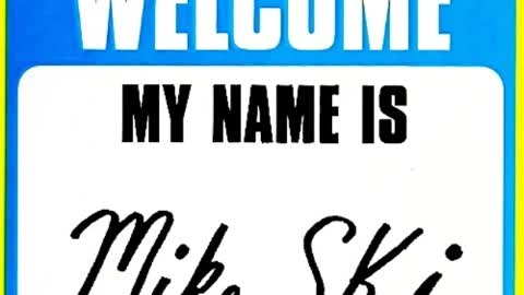 Mike Ski - Welcome