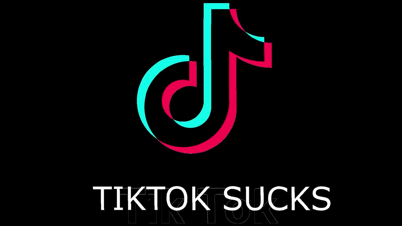 TIKTOK SUCKS