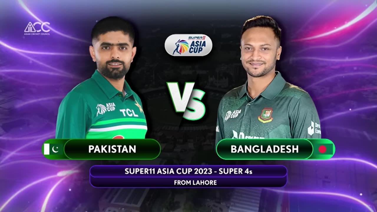 Super11 Asia Cup 2023 _ Super 4 _ Pakistan vs Bangladesh _ Highlights -