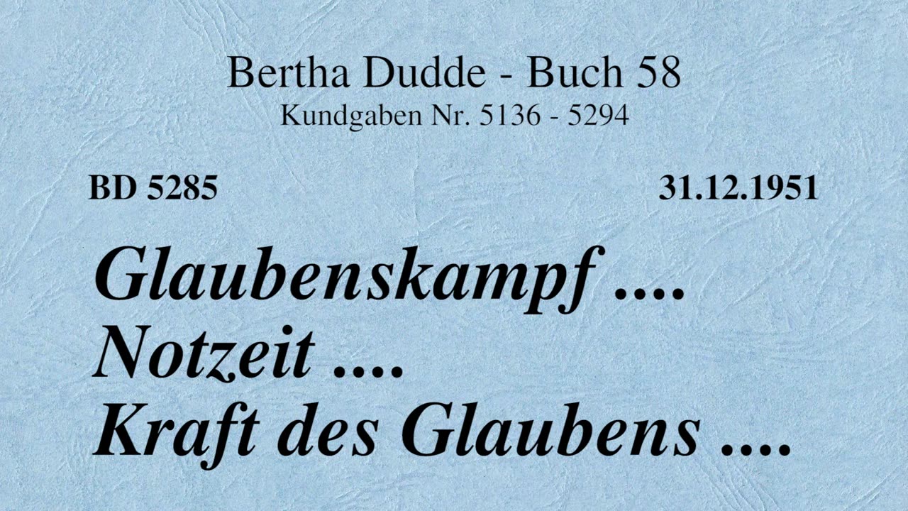 BD 5285 - GLAUBENSKAMPF .... NOTZEIT .... KRAFT DES GLAUBENS ....