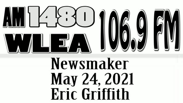 Wlea Newsmaker, May 24, 2021, Eric Griffith