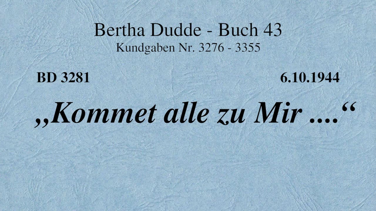 BD 3281 - "KOMMET ALLE ZU MIR ...."