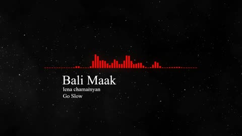 Bali Maak - lena chamamyan