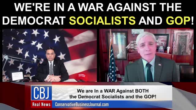 We're in a WAR Against The Democrat Socialists AND the GOP!