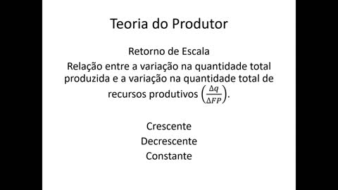 Microeconomia 076 Teoria do Produtor Retorno de Escala