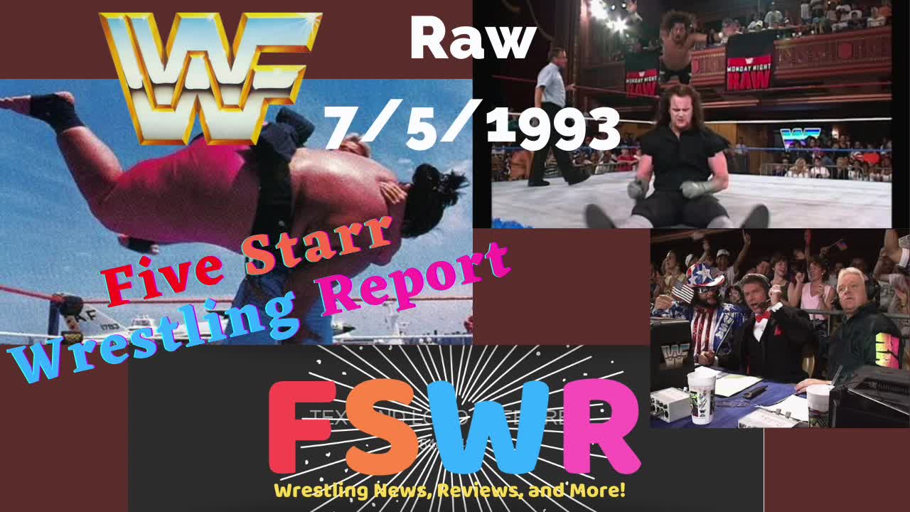 WWF Raw 7/5/93 & NWA Powerrr Season 9 Episode 4 Recap/Review/Results