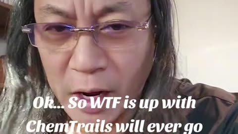 Gene Ho-So WTF is up with ChemTrails will they ever go away?