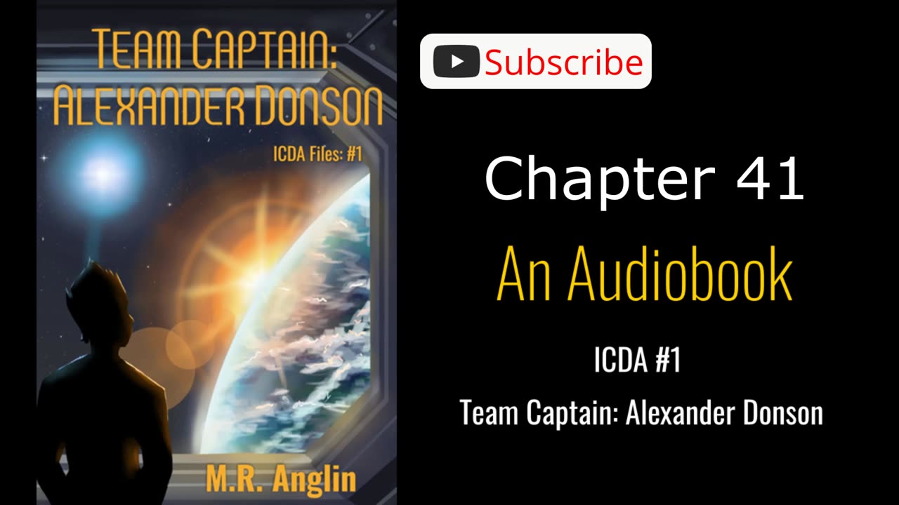 ICDA Book #1 Audiobook | Team Captain Alexander Donson | Chapter 41