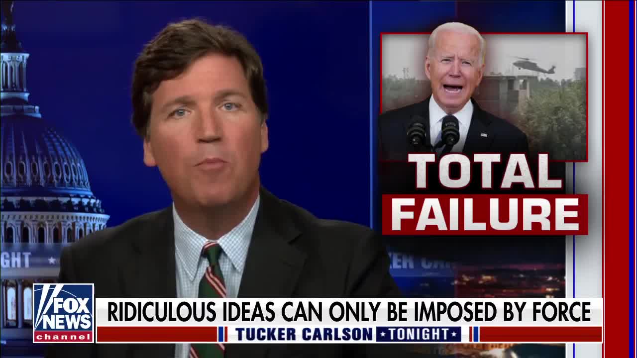 Politics - 2021 Tucker Carlson Biden Failure Afghanistan