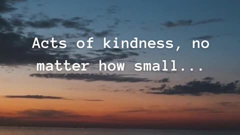 Kindness Has a Ripple Effect...