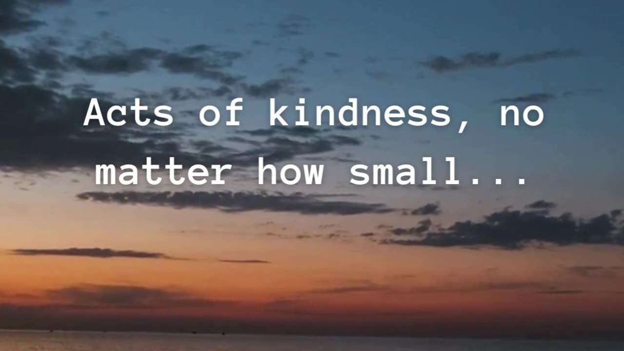 Kindness Has a Ripple Effect...