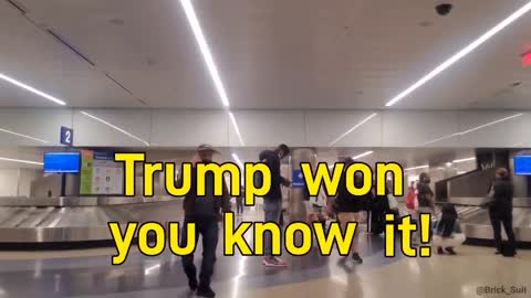 “Trump won, you know it”