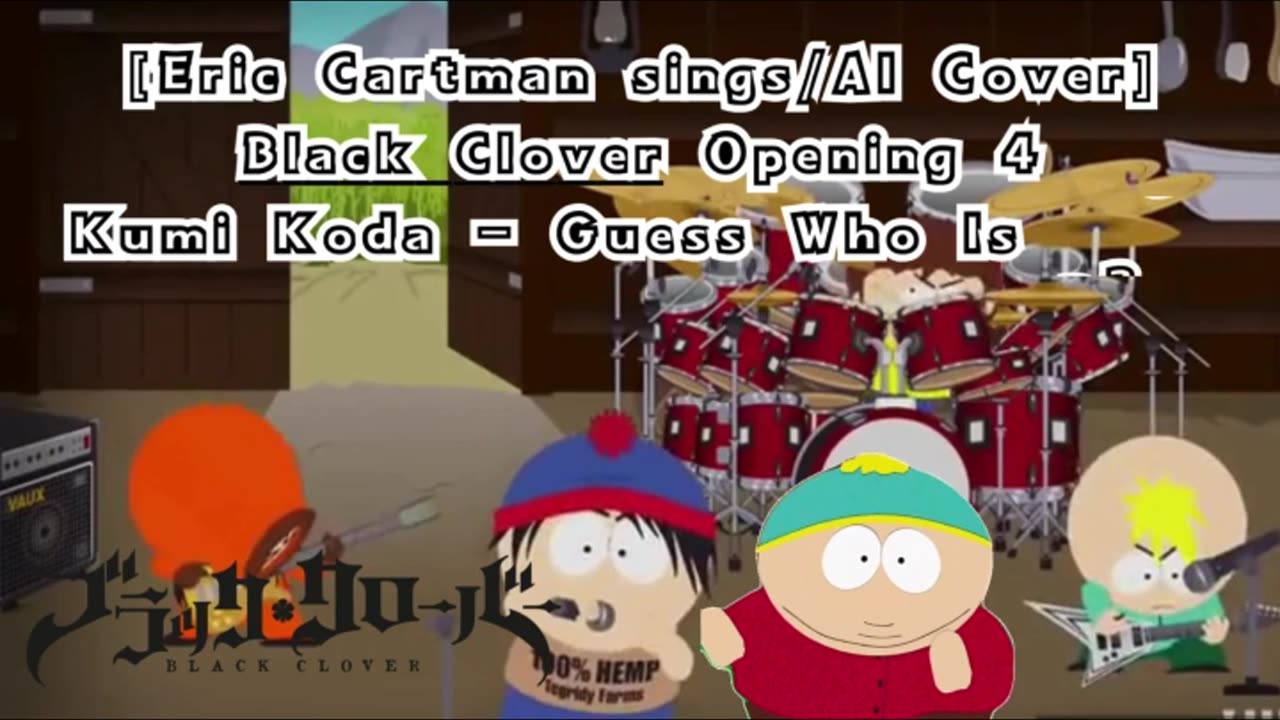 [Eric Cartman sings/AI Cover] Black Clover Opening 4 Kumi Koda - Guess Who Is Back