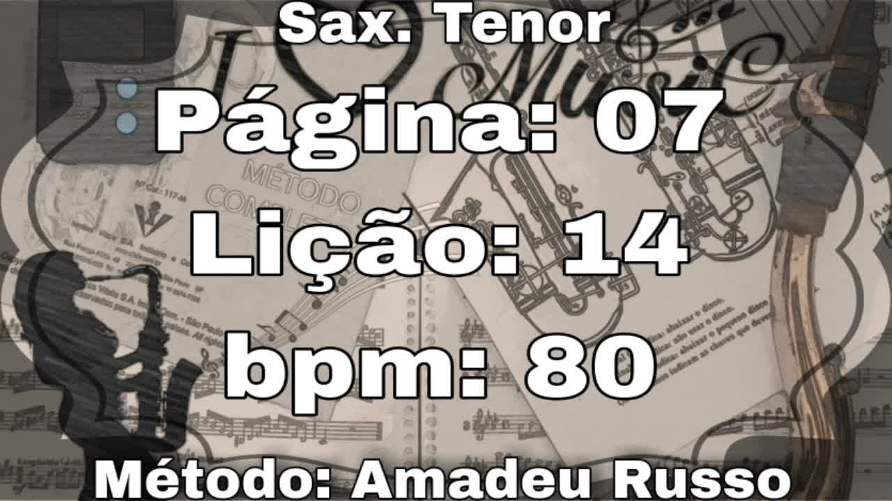 Página: 07 Lição: 14 - Sax. Tenor [80 bpm]