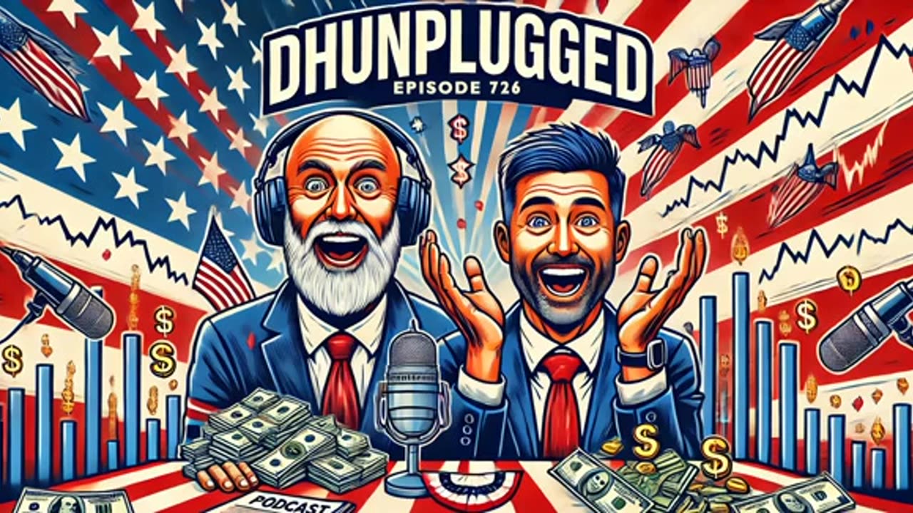 DHUnplugged #726: Election Hysteria