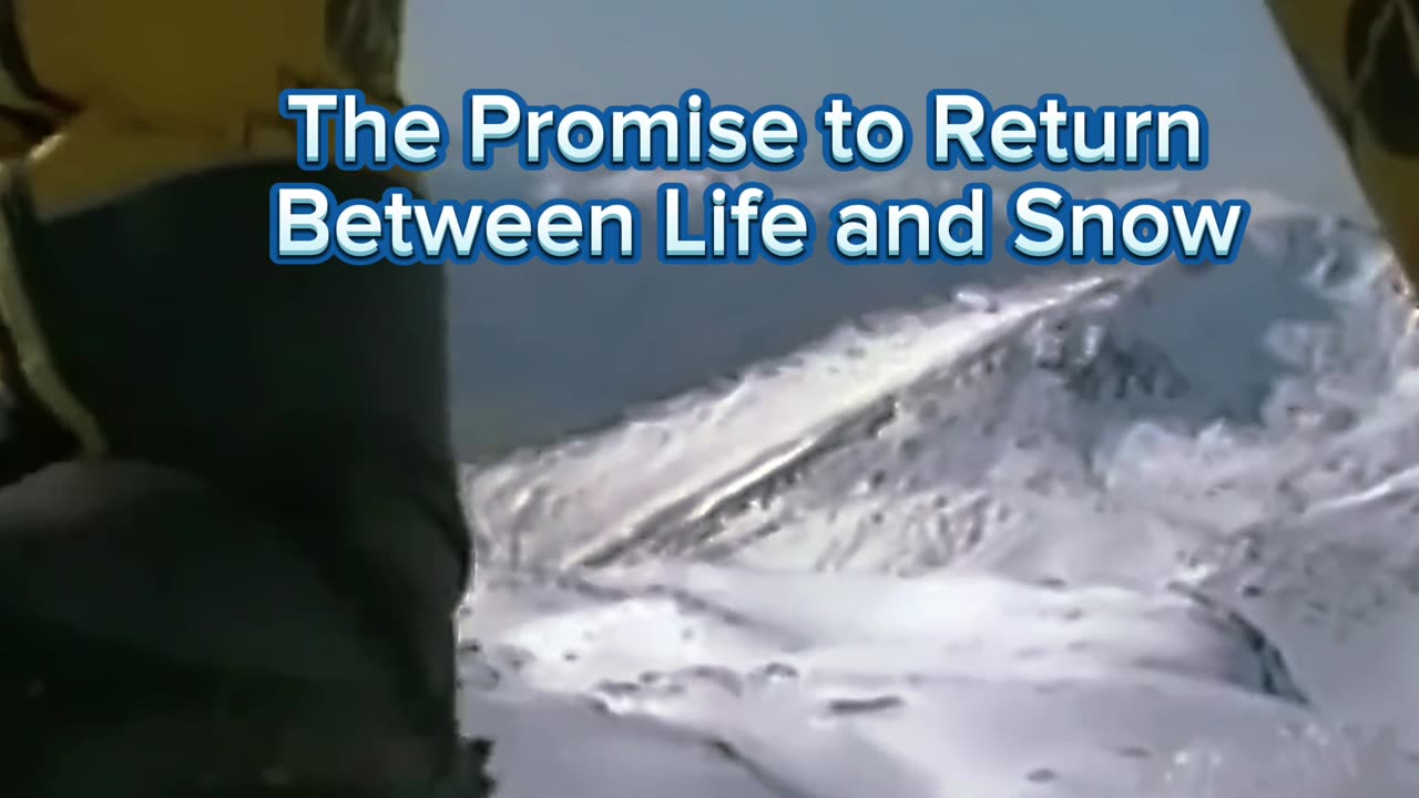 The Promise to Return Between Life and Snow