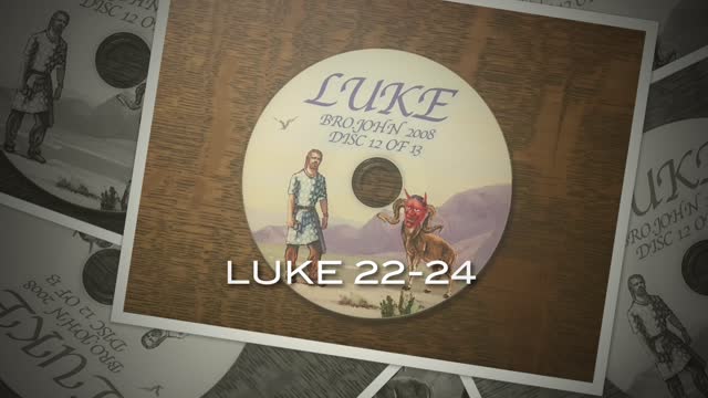 LUKE 22 THROUGH 24 - KJV - JESUS' ARREST, TRIAL, CRUCIFIXION AND RESURRECTION!