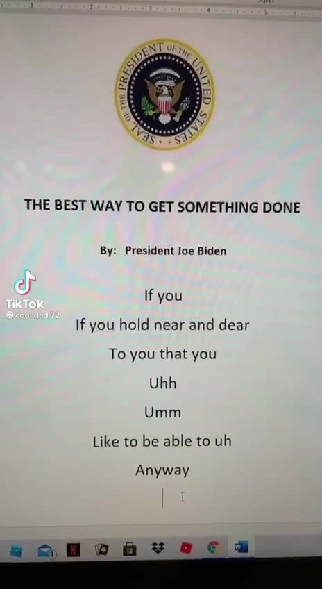 The Best way to get something Done - Joe Biden