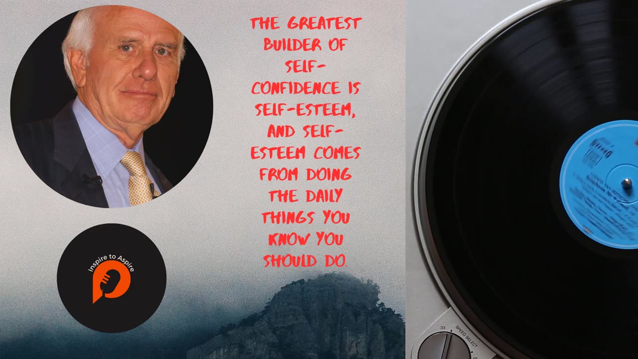 Boost Your Self-Esteem with Jim Rohn’s Personal Development Tips | Inspire to Aspire #jimrohn