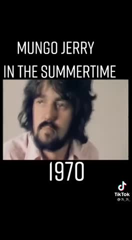 Mungo Jerry In the summer time 1970