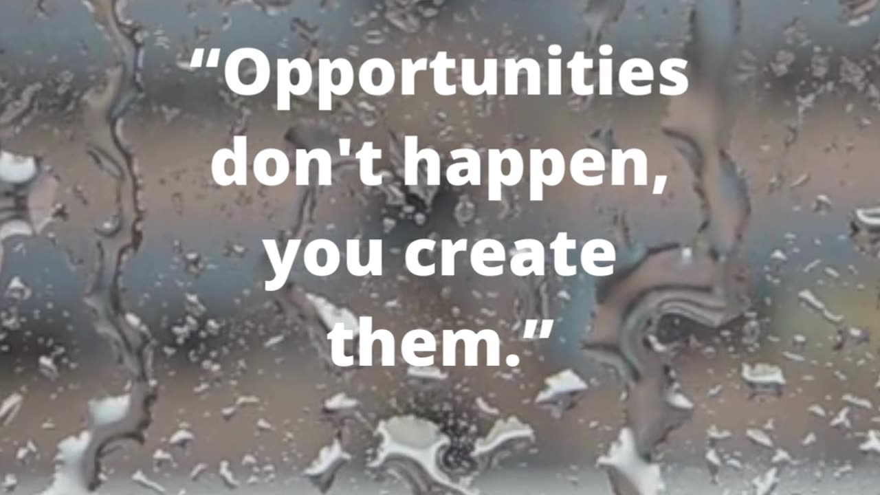 Creating Opportunities: Your Key to Success | QUOTE