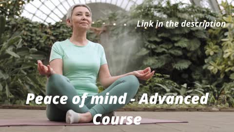 Peace of mind - Advanced Course