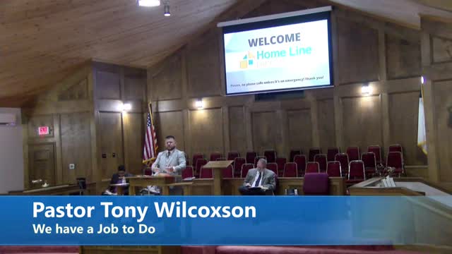 Pastor Tony Wilcoxson // " We have a Job to Do"