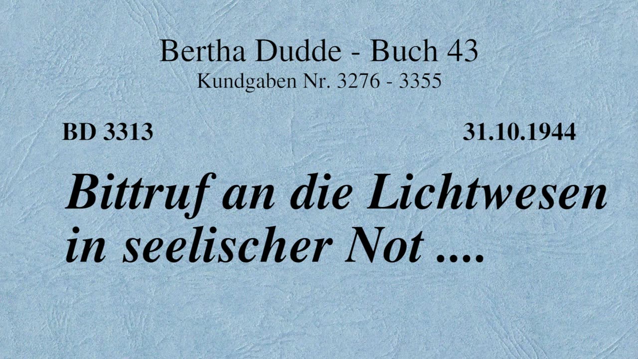 BD 3313 - BITTRUF AN DIE LICHTWESEN IN SEELISCHER NOT ....