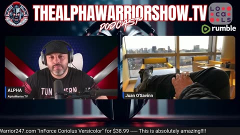 JUANO’SAVIN-GLOBAL CHAOS & DEEP STATE MOVES ..ALPHAWARRIOR SHOW