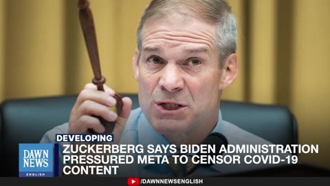 Zuckerberg Says Biden Administration Pressured Meta to Censor COVID-19 Content _ Dawn News English