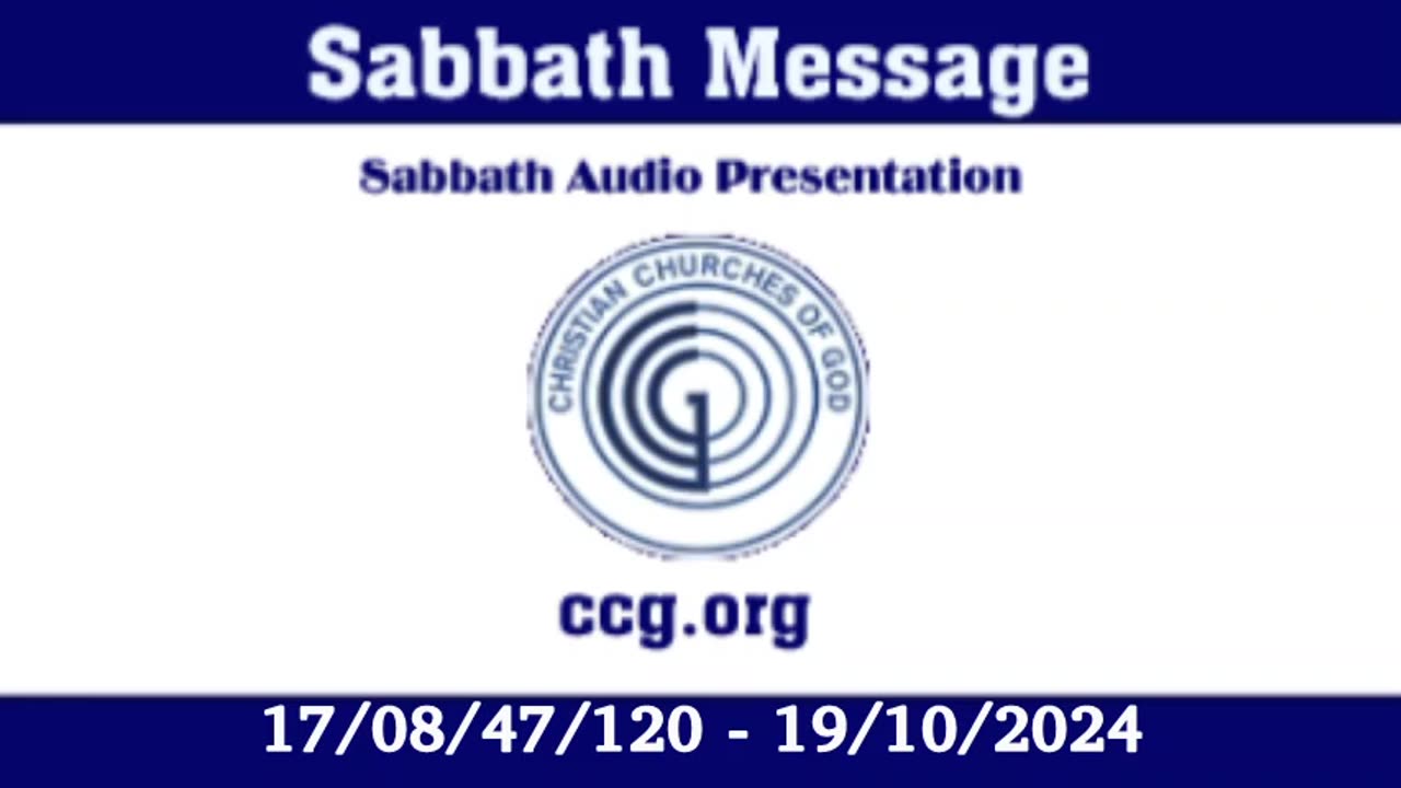 Sabbath Message (Audio) for 17/08/47/120 - 19/10/2024