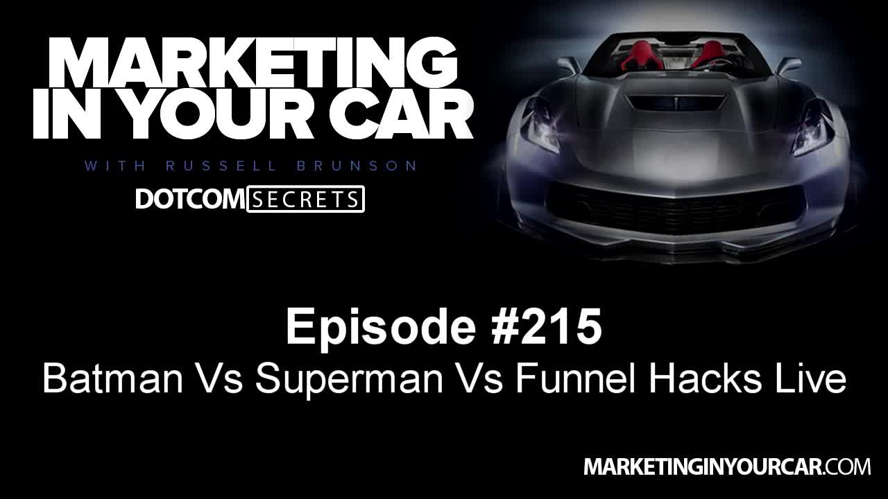 215 - Batman Vs Superman Vs Funnel Hacks Live