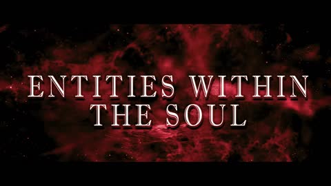 Entities Within the Soul