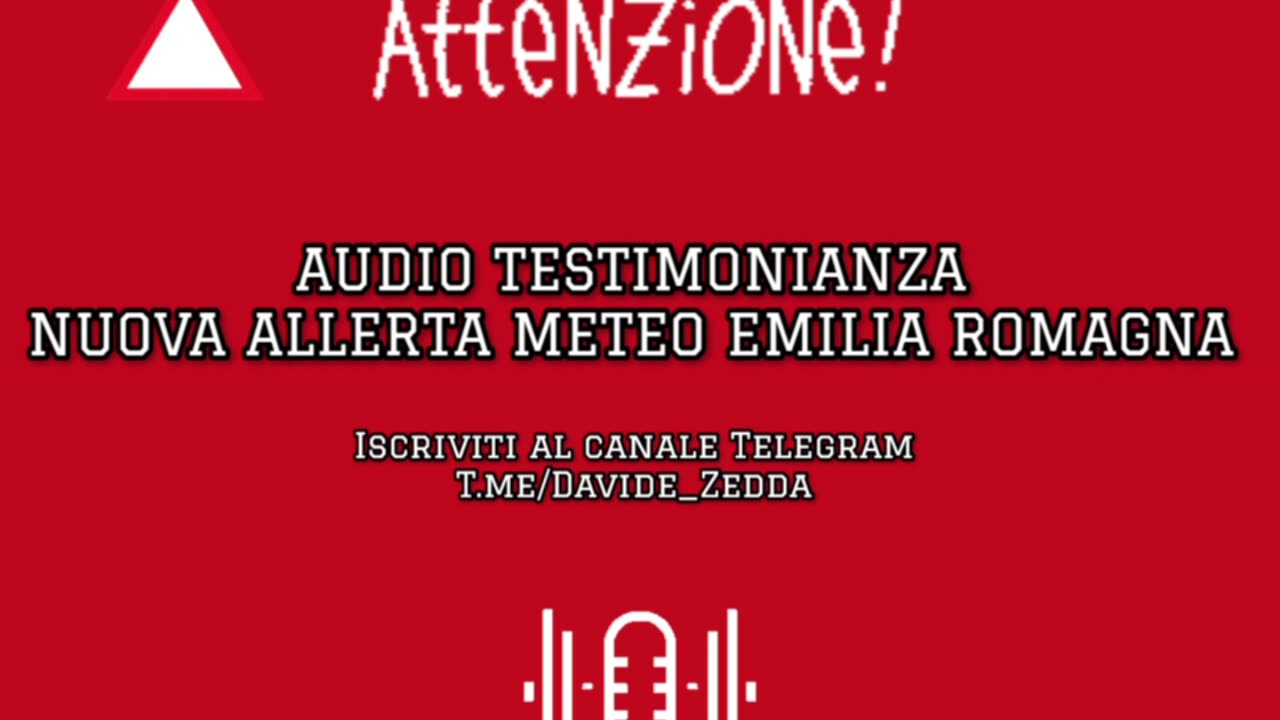 AUDIO TESTIMONIANZA | 🔴 NUOVA ALLERTA METEO ..