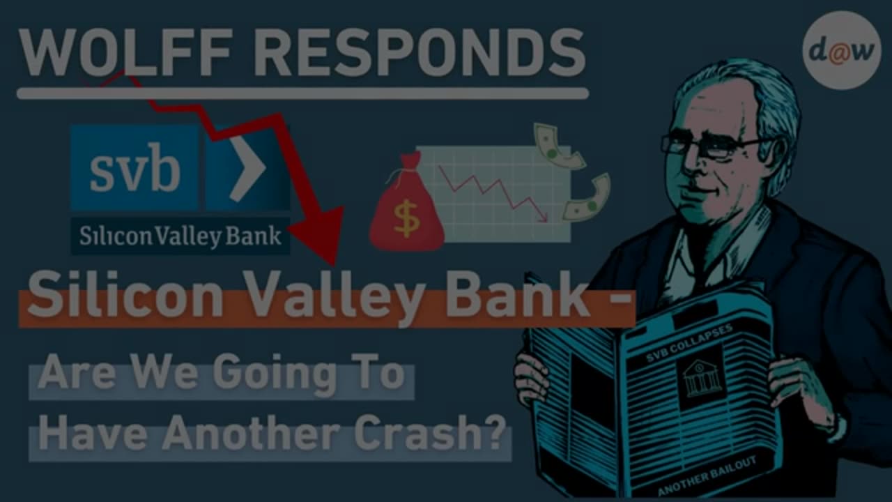 Wolff Responds- Why Did Silicon Valley Bank Collapse_